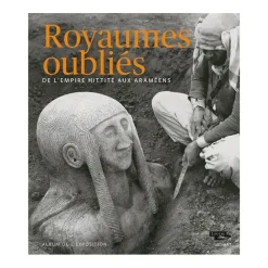 Boutiques de musées Album d'exposition Royaumes oubliés. De l'empire hittite aux Araméens New