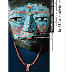 Boutiques de musées Archéologie et art précolombiens - La mésoamérique - Petits Manuels de l'École du Louvre Best