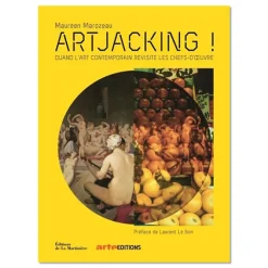 Livres D'Art<Boutiques de musées Artjacking ! Quand l'art contemporain revisite les chefs-d'œuvre
