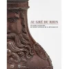 Boutiques de musées Au gré du Rhin - Les grès allemands du Musée national de la Renaissance Online