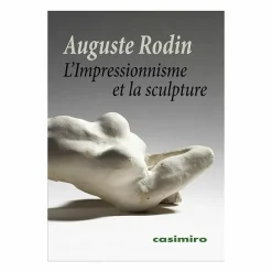 Boutiques de musées Auguste Rodin - L'Impressionnisme et la sculpture Best