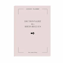 Cahiers Et Carnets<Boutiques de musées Cahier Gustave Flaubert - Dictionnaire des idées reçues
