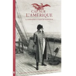 Catalogues D'Exposition<Boutiques de musées Cap sur l'Amérique - La dernière utopie de Napoléon