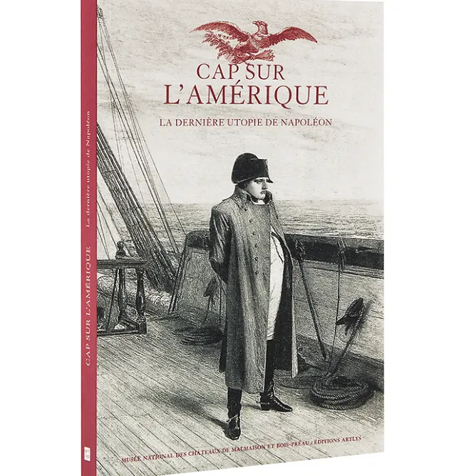Catalogues D'Exposition<Boutiques de musées Cap sur l'Amérique - La dernière utopie de Napoléon