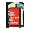 Boutiques de musées Carnet d'expo Yves Saint Laurent aux musées - Découvertes Gallimard Online