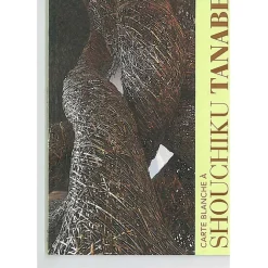 Catalogues D'Exposition<Boutiques de musées Carte blanche à Shouchiku Tanabe