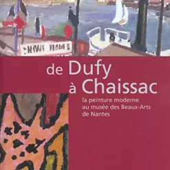 Boutiques de musées Catalogue d'exposition De Dufy à Chaissac