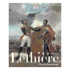 Catalogues D'Exposition<Boutiques de musées Catalogue d'exposition Guillon Lethière, Né à la Guadeloupe