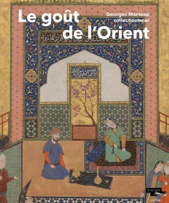 Boutiques de musées Catalogue d'exposition Le goût de l'Orient Georges Marteau collectionneur Online