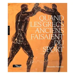 Boutiques de musées Catalogue d'exposition Quand les Grecs anciens faisaient du sport New