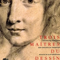 Boutiques de musées Catalogue d'exposition Trois maîtres du dessin Philippe de Champaigne, Jean-Baptiste de Champaigne, Nicolas de Plattemontagne Outlet