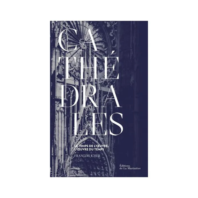Livres D'Art<Boutiques de musées Cathédrales. Le temps de l'œuvre, l'œuvre du temps