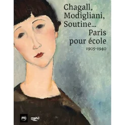 Catalogues D'Exposition<Boutiques de musées Chagall, Modigliani, Soutine... Paris pour école, 1905-1940 - Catalogue d'exposition