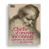 Catalogues D'Exposition<Boutiques de musées Chefs-d'oeuvre inconnus, de Dürer à Fantin-Latour : Estampes du musée de Grenoble - Catalogue d'exposition