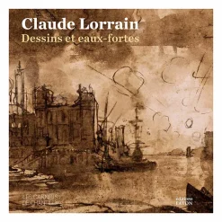 Boutiques de musées Claude Lorrain. Dessins et eaux-fortes - Catalogue d'exposition Online