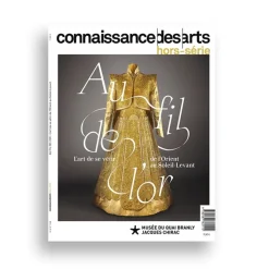 Boutiques de musées Connaissance des arts Hors-série / Au fil de l'or : l'art de se vêtir de l'Orient au Soleil-Levant - Musée du Quai Branly Jacques Chirac