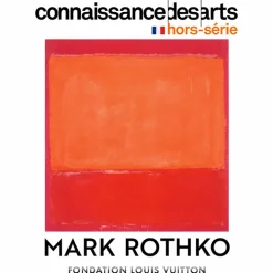 Revues<Boutiques de musées Connaissance des Arts Hors-Série / Mark Rothko - Fondation Louis Vuitton - Édition anglaise