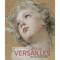 Catalogues D'Exposition<Boutiques de musées Dessins pour Versailles. Vingt ans d'acquisitions - Catalogue d'exposition