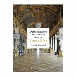 Boutiques de musées Dictionnaire amoureux illustré de Versailles Outlet