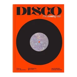 Boutiques de musées Disco. I'm Coming Out - Catalogue d'exposition Hot