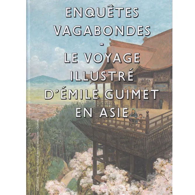 Boutiques de musées Enquêtes vagabondes. Le voyage illustré d'Émile Guimet en Asie Best