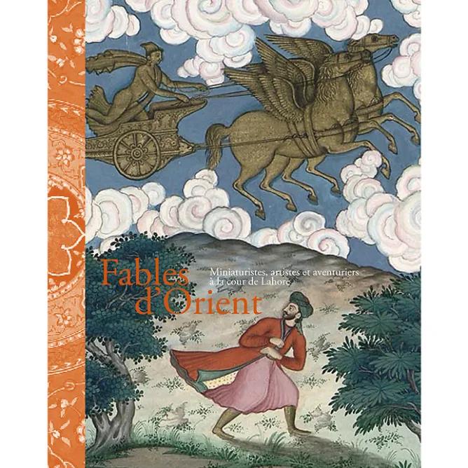 Boutiques de musées Fables d'Orient. Miniaturistes, artistes et aventuriers à la cour de Lahore - Album d'exposition New