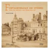 Livres D'Art<Boutiques de musées Fontainebleau en stéréo - Vues du château sous Napoléon III