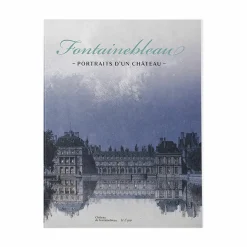 Catalogues D'Exposition<Boutiques de musées Fontainebleau - Portraits d'un château - Catalogue d'exposition