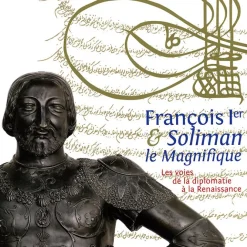 Boutiques de musées François Ier et Soliman le Magnifique