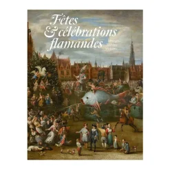 Livres D'Art<Boutiques de musées Fêtes et célébrations flamandes. Brueghel, Rubens, Jordaens