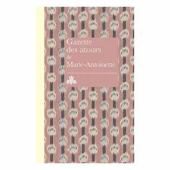 Livres D'Art<Boutiques de musées Gazette des atours de Marie-Antoinette
