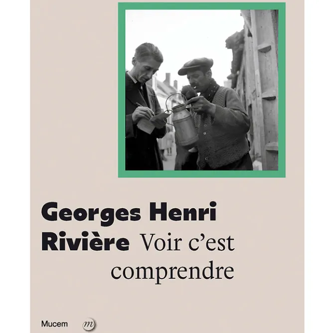 Boutiques de musées Georges Henri Rivière - Voir c'est comprendre - Catalogue d'exposition Clearance