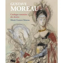 Boutiques de musées Gustave Moreau - Catalogue sommaire des dessins Best