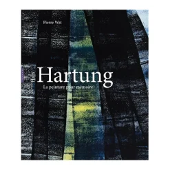 Livres D'Art<Boutiques de musées Hans Hartung, La peinture pour mémoire