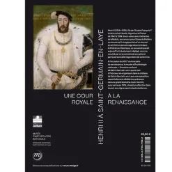 Boutiques de musées Henri II à Saint-Germain-en-Laye - Une cour royale à la Renaissance - Catalogue d'exposition Hot