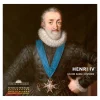 Boutiques de musées Henri IV Un roi dans l'histoire - Catalogue d'exposition Best