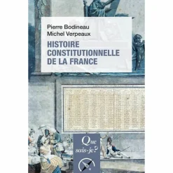 Constitution, Institutions Et Droit<Boutiques de musées Histoire constitutionnelle de la France - Que sais-je?