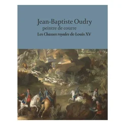 Boutiques de musées Jean-Baptiste Oudry, peintre de courre. Les Chasses royales de Louis XV - Catalogue de l'exposition Discount