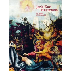 Boutiques de musées Joris-Karl Huysmans. De Degas à Grünewald - Catalogue d'exposition Hot