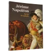 Boutiques de musées Jérôme Napoléon Roi de Westphalie Online