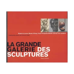 Livres D'Art<Boutiques de musées La grande galerie des sculptures - Itinéraires dans les collections