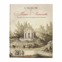 Boutiques de musées L'album de Marie-Antoinette - Recueil des vues et plans du Petit Trianon Discount