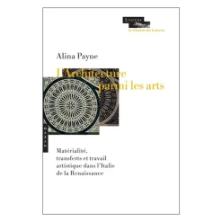 Boutiques de musées L'architecture parmi les arts - Matérialité, transferts et travail artistique dans l'Italie de la Renaissance Online