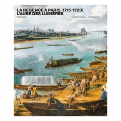 Catalogues D'Exposition<Boutiques de musées La Régence à Paris (1715-1723). L'aube des Lumières - Catalogue d'exposition