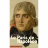Littérature & Essais<Boutiques de musées Le Paris de Napoléon