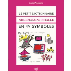Boutiques de musées Le petit dictionnaire Niki de Saint Phalle en 49 symboles Sale