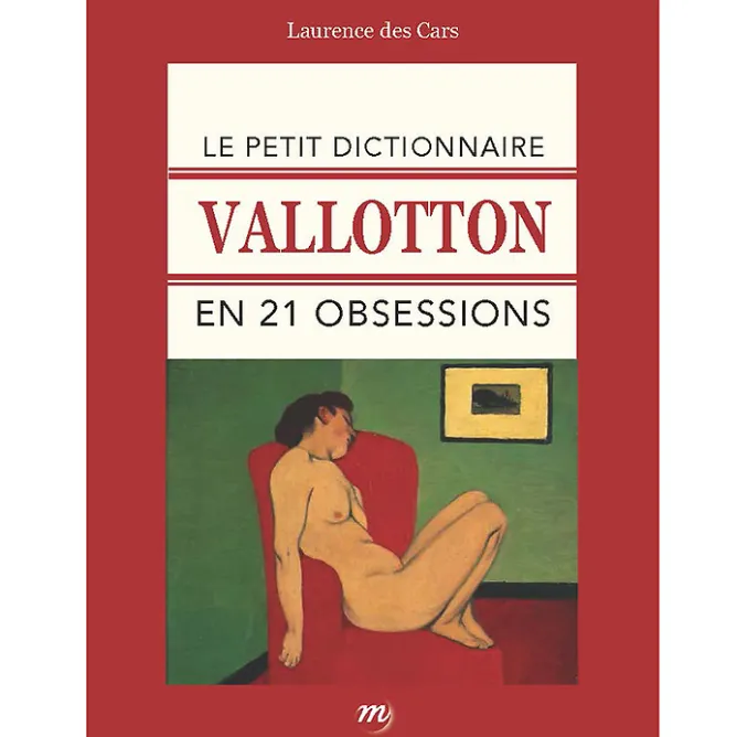 Monographies<Boutiques de musées Le petit dictionnaire Vallotton en 21 obsessions