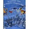 Livres Jeunesse<Boutiques de musées Le poisson bleu de monsieur Chagall a disparu !