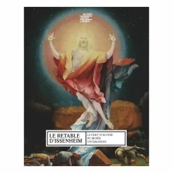 Boutiques de musées Le Retable d'Issenheim - Le chef-d'œuvre du musée Unterlinden - Nouvelle édition Best