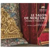 Livres D'Art<Boutiques de musées Le salon de Mercure - Chambre de parade du roi